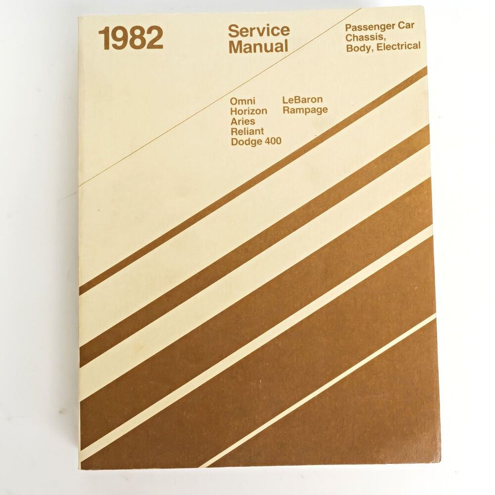 1982 Chrysler Service Manual LeBaron Omni Horizon Aries Rampage Dodge 400 OEM D